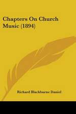 Chapters On Church Music (1894)