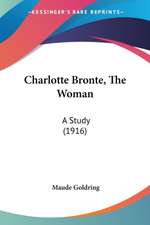 Charlotte Bronte, The Woman