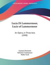 Lucia Di Lammermoor, Lucie of Lammermoor