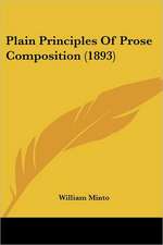 Plain Principles Of Prose Composition (1893)