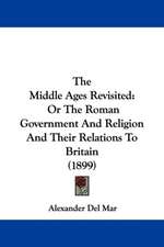 The Middle Ages Revisited