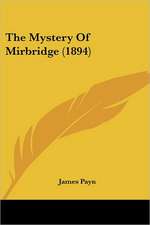 The Mystery Of Mirbridge (1894)