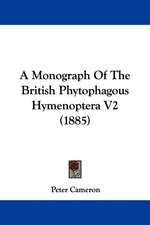 A Monograph Of The British Phytophagous Hymenoptera V2 (1885)