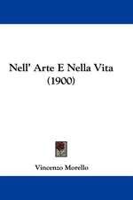 Nell' Arte E Nella Vita (1900)