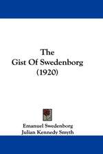 The Gist Of Swedenborg (1920)