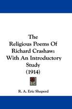 The Religious Poems Of Richard Crashaw