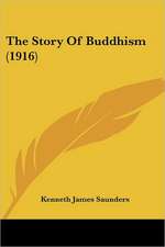 The Story Of Buddhism (1916)