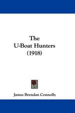 The U-Boat Hunters (1918)