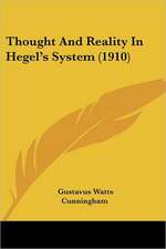 Thought And Reality In Hegel's System (1910)