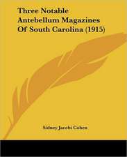 Three Notable Antebellum Magazines Of South Carolina (1915)