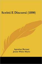 Scritti E Discorsi (1890)