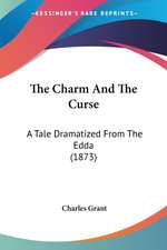 The Charm And The Curse