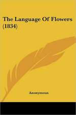 The Language Of Flowers (1834)