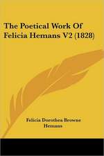 The Poetical Work Of Felicia Hemans V2 (1828)