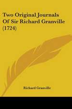 Two Original Journals Of Sir Richard Granville (1724)