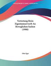 Vertretung Beim Eigentumserwerb An Beweglichen Sachen (1900)