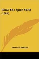 What The Spirit Saith (1884)