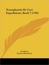 Xenophontis De Cyri Expeditione, Book 7 (1785)