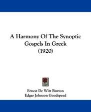 A Harmony Of The Synoptic Gospels In Greek (1920)