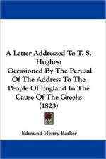 A Letter Addressed To T. S. Hughes