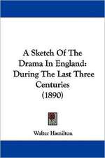 A Sketch Of The Drama In England