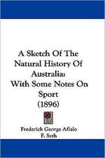 A Sketch Of The Natural History Of Australia