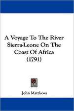 A Voyage To The River Sierra-Leone On The Coast Of Africa (1791)