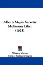 Alberti Magni Secretis Mulierum Libel (1625)