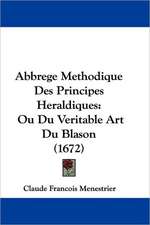 Abbrege Methodique Des Principes Heraldiques