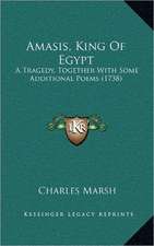 Amasis, King Of Egypt