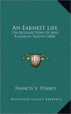 An Earnest Life