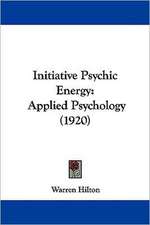 Initiative Psychic Energy