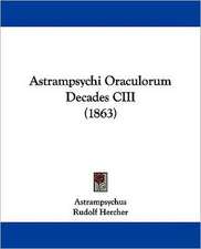 Astrampsychi Oraculorum Decades CIII (1863)