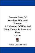 Beeton's Book Of Anecdote, Wit, And Humor