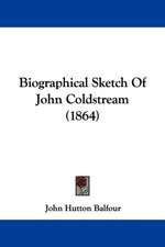 Biographical Sketch Of John Coldstream (1864)