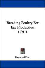 Breeding Poultry For Egg Production (1911)