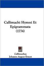 Callimachi Hymni Et Epigrammata (1774)