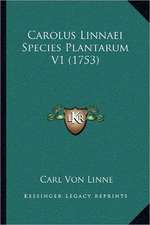 Carolus Linnaei Species Plantarum V1 (1753)