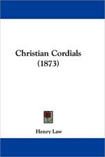 Christian Cordials (1873)