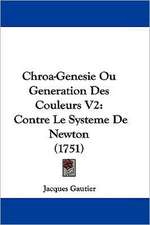 Chroa-Genesie Ou Generation Des Couleurs V2