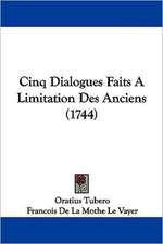 Cinq Dialogues Faits A Limitation Des Anciens (1744)