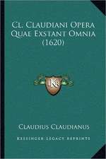 Cl. Claudiani Opera Quae Exstant Omnia (1620)