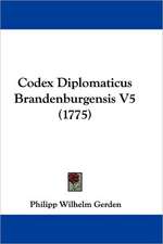 Codex Diplomaticus Brandenburgensis V5 (1775)