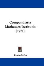 Compendiaria Matheseos Institutio (1771)