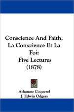 Conscience And Faith, La Conxcience Et La Foi