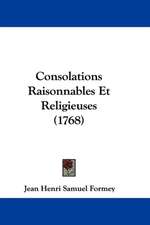 Consolations Raisonnables Et Religieuses (1768)