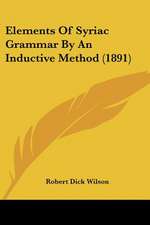 Elements Of Syriac Grammar By An Inductive Method (1891)