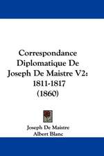 Correspondance Diplomatique De Joseph De Maistre V2