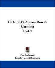 De Iride Et Aurora Boreali Carmina (1747)