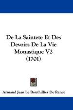 De La Saintete Et Des Devoirs De La Vie Monastique V2 (1701)